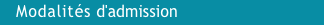   Modalités d'admission