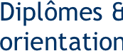 Diplômes & orientations